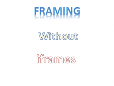 framing without iframes